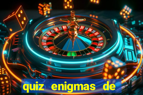 quiz enigmas de detetive enigmas de detetive com resposta